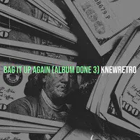 Bag It up Again (Album Done 3)