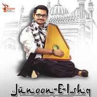 Junoon - E - Ishq