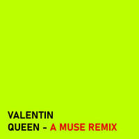 Queen (A Muse Remix)