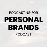 Podcasting for Personal Brands - season - 1