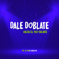 Dale Doblate (Hasta El Piso Bajate)