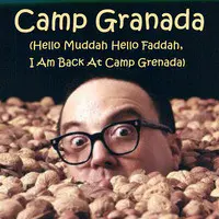 Camp Granada (Hello Muddah Hello Faddah, I Am Back at Camp Grenada)