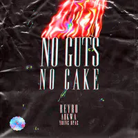 No Guts No Cake