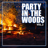 Party in the Woods, Vol. 2