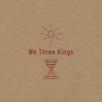 We Three Kings