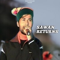 Sawan Returns
