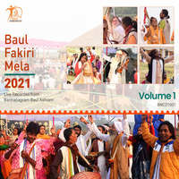 Baul Fakiri Mela 2021  Volume 1