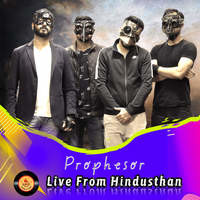 Live From Hindusthan - Prophesor