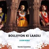 Boujiyon Ki Laadli
