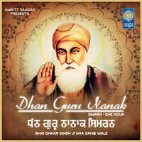 Dhan Guru Nanak Simran One Hour