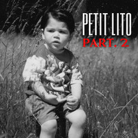 Petit Lito, Pt. 2