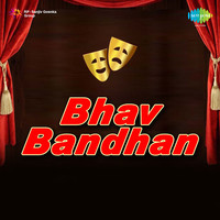 Bhav Bandhan -Drama