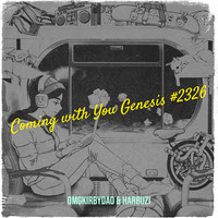 Coming with You Genesis #2326