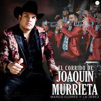 El Corrido De Joaquin Murrieta