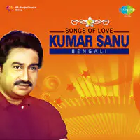 Songs Of Love - Kumar Sanu - Bengali