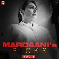 Mardaanis Picks Vol-3