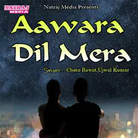 Aawara Dil Mera