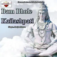 Bam Bhole Kailashpati