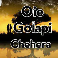 Oie Golapi Chehera