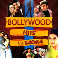 Bollywood Hits Ka Tadka