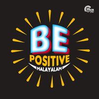 Be Positive - Malayalam Motivational Songs