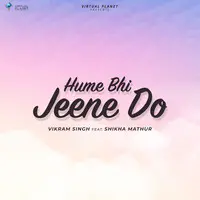 Hume Bhi Jeene Do