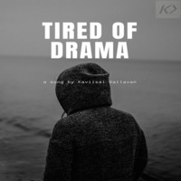 Tired Of Drama