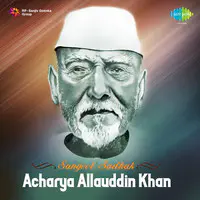 Sangeet Sadhak Acharya Allauddin Khan