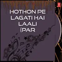 Hothon Pe Lagati Hai Laali