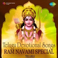 Telugu Devotional Songs - Ram Navami Special