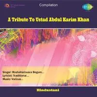 A Tribute To Ustad Abdul Karim Khan