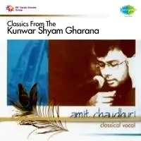 Classics From The Kunwar Shyam Gharana