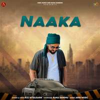 Naaka Naaka Song Download: Play & Listen Naaka Punjabi MP3 Song by Rana ...