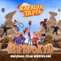 Rafadan Tayfa Kapadokya (Orijinal Film Müzikleri)