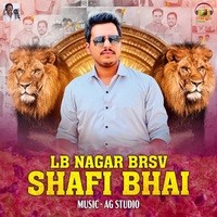 LB Nagar BRSV Shafi Bhai