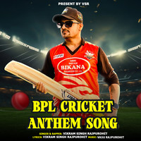 Bpl Cricket Anthem Song