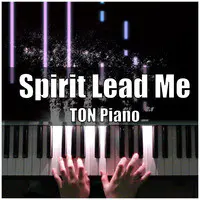 Spirit Lead Me