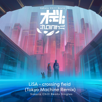 Crossing Field Tokyo Machine Remix Sacra Beats Singles Mp3 Song Download By Lisa Crossing Field Tokyo Machine Remix Sacra Beats Singles Listen Crossing Field Tokyo Machine Remix Sacra Beats Crossing Field Tokyo Machine Remix Sacra Beats Singles Mp3 Song Download By Lisa Crossing Field Tokyo Machine Remix Sacra Beats Singles Listen Crossing Field Tokyo Machine Remix Sacra Beats