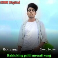 Rahis king paldi mewati Song