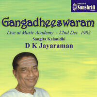 Gangadheeswaram (Live at Music Academy, 22nd Dec. 1982)