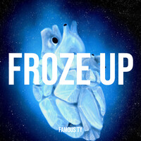 Froze Up