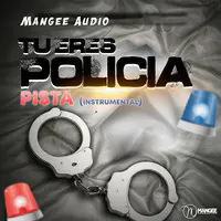 Tu Eres Policia Pista (Instrumental)