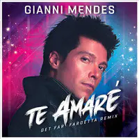Te Amaré (Get Far Fargetta Remix)