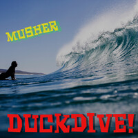 Duckdive!