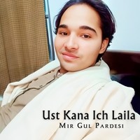 Ust Kana Ich Laila