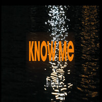 Know Me