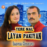 Tere Nal Layan Pakiyan