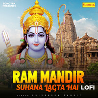 Ram Mandir Suhana Lagta Hai Lofi