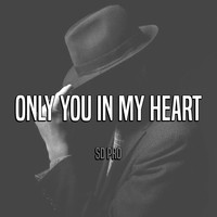 Only You in My Heart