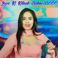 Love Ki Kitaab Sahin 35000